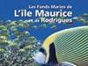  Les Fonds Marins de L'Ile Maurice et de Rodrigues